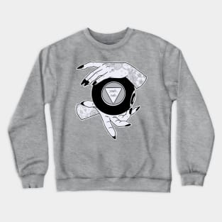 Not your fortune Crewneck Sweatshirt